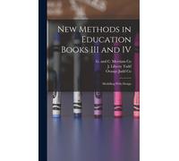 New Methods In Education Books Iii And Iv; Modelling With Design