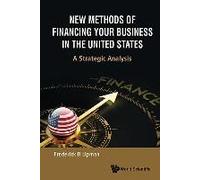New Methods of Financing Your Business in the United States - [Livre en VO] Frederick D Lipman (Auteur)