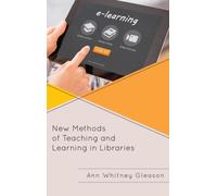 New Methods Of Teaching And Learning In Libraries