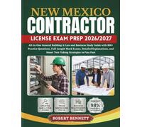 NEW MEXICO CONTRACTOR LICENSE EXAM PREP 2026/2027: All-in-One General Building & Law and Business Study Guide with 800+ Practice Questions, ... and Smart Test-Taking Strategies to Pass Fast