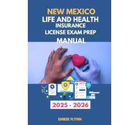 New Mexico life and health insurance license exam prep manual: A comprehensive review for licensing success