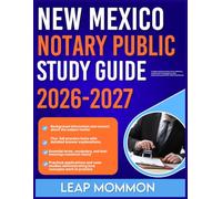 NEW MEXICO NOTARY PUBLIC STUDY GUIDE 2026-2027: In-Depth Explanation of Key Terms, Definitions, and Essential Terminologies for Clear Understanding with 9 full length Questions and Answer