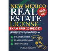 NEW MEXICO Real Estate License Exam Prep 2026/2027: The Complete Study Solution to Pass on the First Try, Including 5 Full-Length Practice Tests, ... Strategies for the Broker/Salesperson Exam
