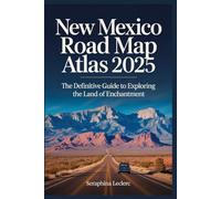 New Mexico Road Map Atlas 2025: The Definitive Guide to Exploring the Land of Enchantment