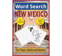 New Mexico Word Search: Discover the Land of Enchantment - 6 x 9, 110-Pages | Easy-to-Read Text | 50+ Themed Puzzles for Teens, Adults & Seniors