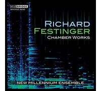 New Millennium Ensemble - Richard Festinger : Peripeteia, Triptych. Haselbock, Henschel