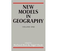 New Models In Geography by Richard Peet Richard Peet (Auteur)