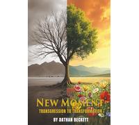 New Moment: Transgression to Transformation
