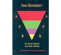 New Monetarism Bob McKee, David Roche (Auteur)