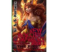 New Monster Companion's: Book 1 - The First