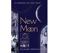 New Moon - Richard Grossinger - Park Street Press - ebook (ePub) - Livre