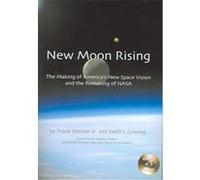 New Moon Rising, Apogee Books Space Series Frank Sietzen, Keith L. Cowing (Auteur)