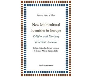 New Multicultural Identities In Europe - Religion And Ethnicity In Secular Societies