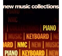 New Music Collections: Piano by NMC Recordings