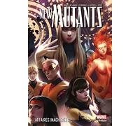 New Mutants T03 : Affaires inachevées