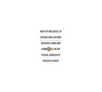 New Mythologies In Design And Culture