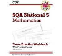 New National 5 Maths: SQA Exam Practice Workbook - includes Answers (CGP Scottish Curriculum for Excellence) - [Version Originale] Inconnu (Auteur)