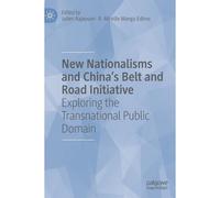 New Nationalisms And China's Belt And Road Initiative
