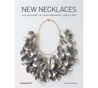 New Necklaces 400 Designs in Contemporary Jewellery by Nicolas Estrada Unknown (Auteur)