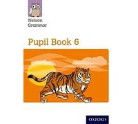 New Nelson Grammar – Livre de l'élève 6 – Année 6 / P7 – Oxford University Press