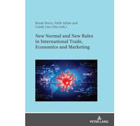 New Normal And New Rules In International Trade, Economics And Marketing