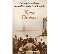New Odessa - Anne-Marie de La Chapelle - Calmann-Levy - Livre