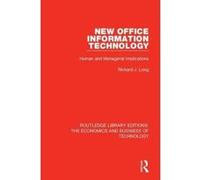 New Office Information Technology: Human and Managerial Implications: Volume 30 (Routledge Library Editions: The Economics and Business of Technology) - [Version Originale] Inconnu (Auteur)