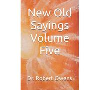 New Old Sayings Volume Five: 5