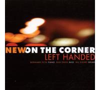 New on the Corner - Left Handed [Import]