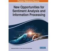 New Opportunities For Sentiment Analysis And Information Processing