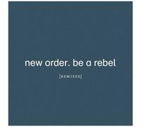 New Order – Be a Rebel Remixed – CD
