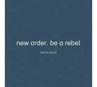 New Order – Be a Rebel Remixed – CD