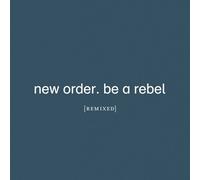 NEW ORDER - BE A REBEL REMIXED CD SINGLE NEUF