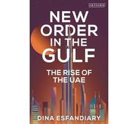 New Order in the Gulf: The Rise of the UAE