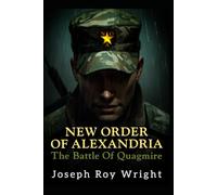 New Order Of Alexandria: The Battle Of Quagmire