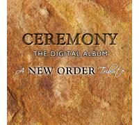New Order =tribute= - Ceremony the Digital..