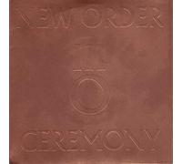 New Order (uk Manchester Group) - Ceremony 7 Inch (7" Vinyl 45) UK Factory 1981