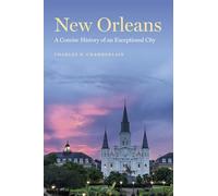 New Orleans: A Concise History of an Exceptional City