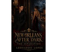 NEW ORLEANS AFTER DARK: THE SEPARATION