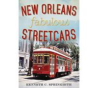 New Orleans Fabulous Streetcars
