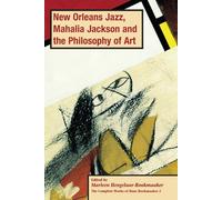 New Orleans Jazz, Mahalia Jackson And The Philosophy Of Art, Pb (Vol2)