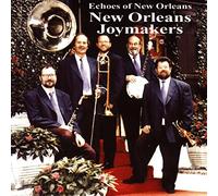 New Orleans Joymakers - Echoes of New Orleans [Import]