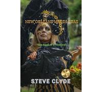 New Orleans Mardi Gras: The Soul of a Festival