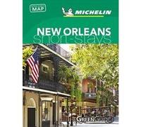 New Orleans - Michelin Green Guide Short Stays (Michelin Short Stay) - [Version Originale] Inconnu (Auteur)