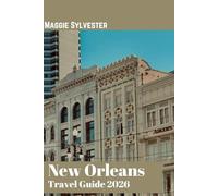 New Orleans travel guide 2026: Explore Jazz, Creole Cuisine, Mardi Gras, Historic Neighborhoods, and Insider Tips with Maps and Photos