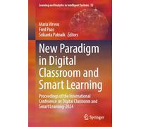 New Paradigm in Digital Classroom and Smart Learning: Proceedings of the International Conference on Digital Classroom and Smart Learning-2024