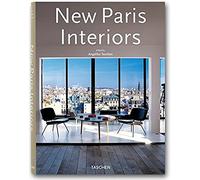 New Paris Interiors: Nouveaux Interieurs Parisiens