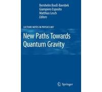 New Paths Towards Quantum Gravity