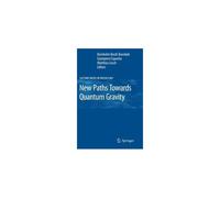 New Paths Towards Quantum Gravity