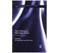 New Pathways In Pilgrimage Studies